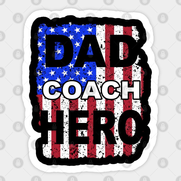 DAD, COACH, HERO Father's Day Grunge Flag Sticker by Capital Blue